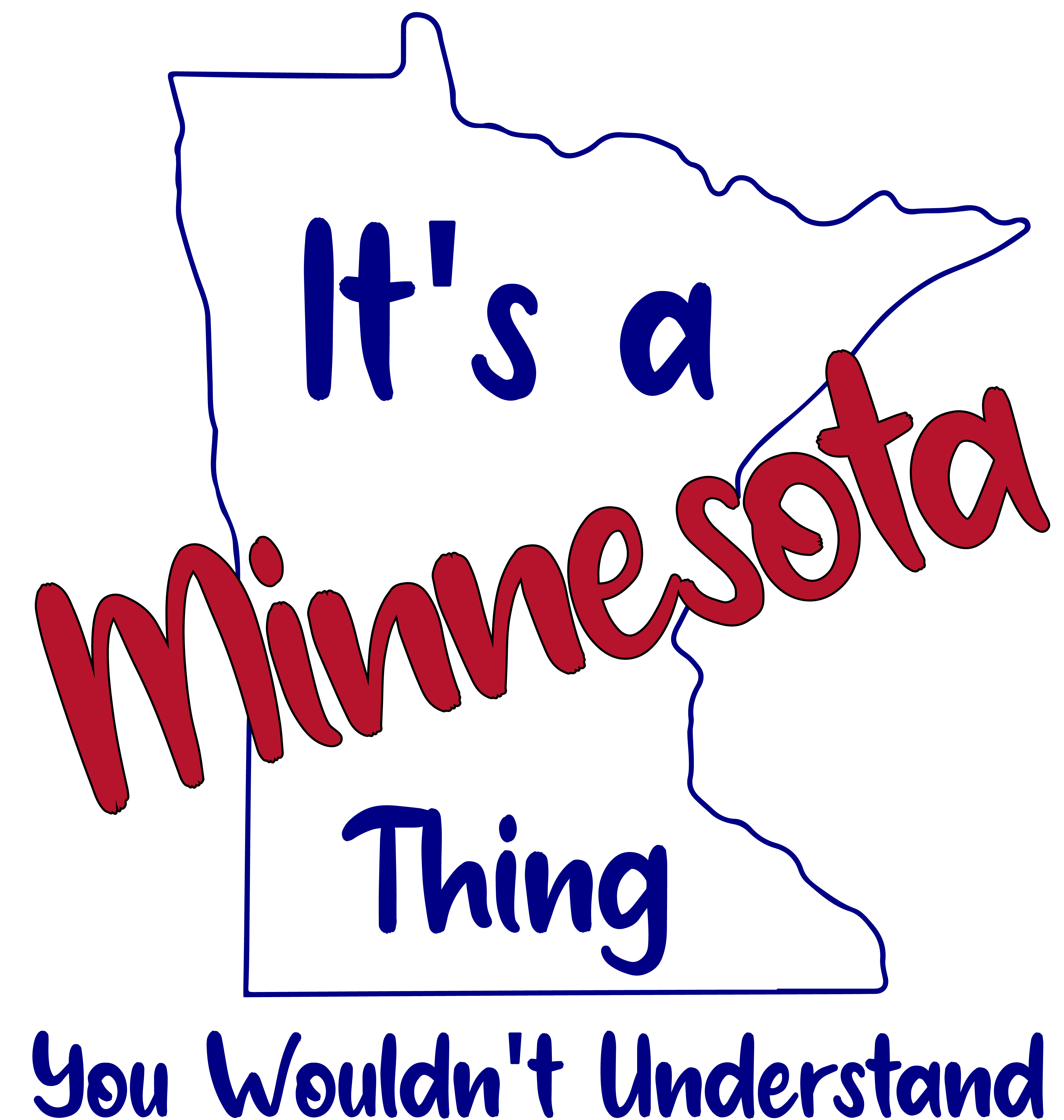It's a Minnesota Thing